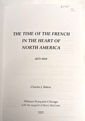 SIGNED – Time of the French in North America 1673-1818 By Charles Balesi, 3rd Ed