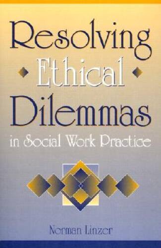 Resolving Ethical Dilemmas in Social Work Practice – Paperback – ACCEPTABLE