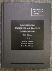 American Casebook Ser.: Administrative Procedure and Practice, Problems and…