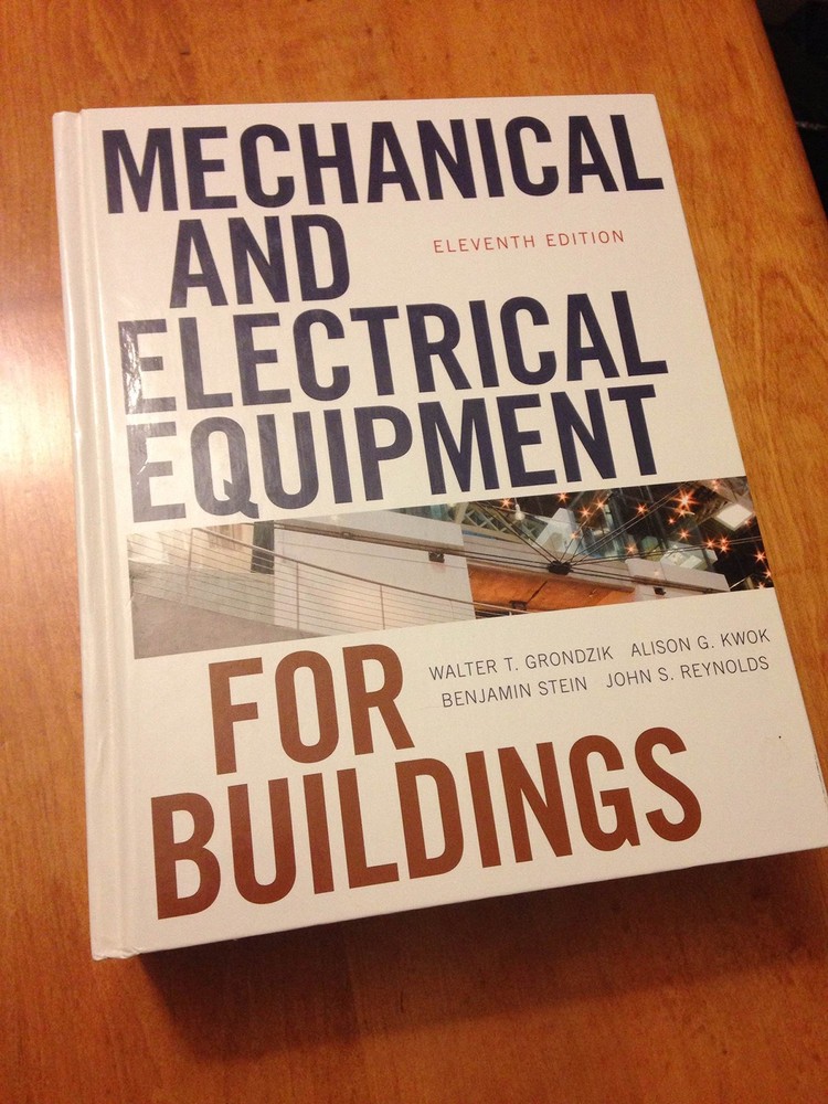 Mechanical and Electrical Equipment for Buildings – by Grondzik