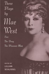 Three Plays: Sex / The Drag / The Pleasure Man