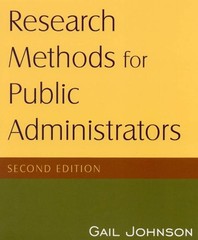 Research Methods for Public Administrators Paperback Gail Johnson