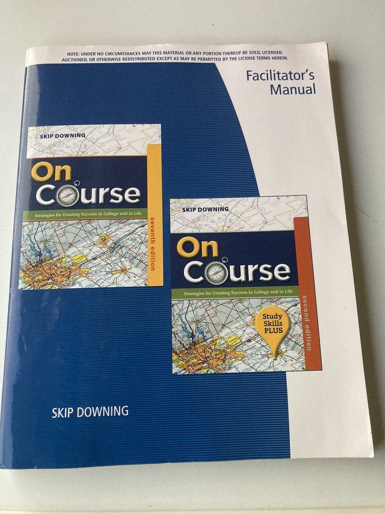 On Course Facilitator’s Manual Strategies for Creating Success in College and Li