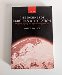 Engines of European Integration : Delegation, Agency, and Agenda Setting in the