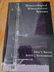 Meteorological Measurement Systems by Scott J. Richardson and Fred V. Brock…