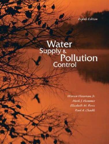 Water Supply and Pollution Control (8th Edition) – Hardcover – GOOD
