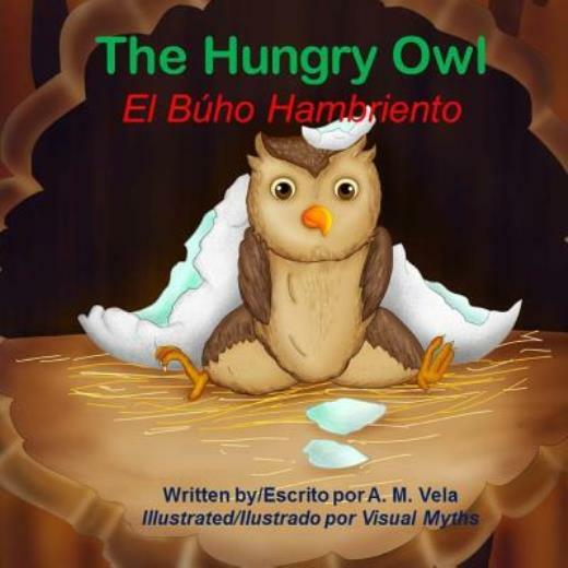 The Hungry Owl/El B?Ho Hambriento (RePrint)