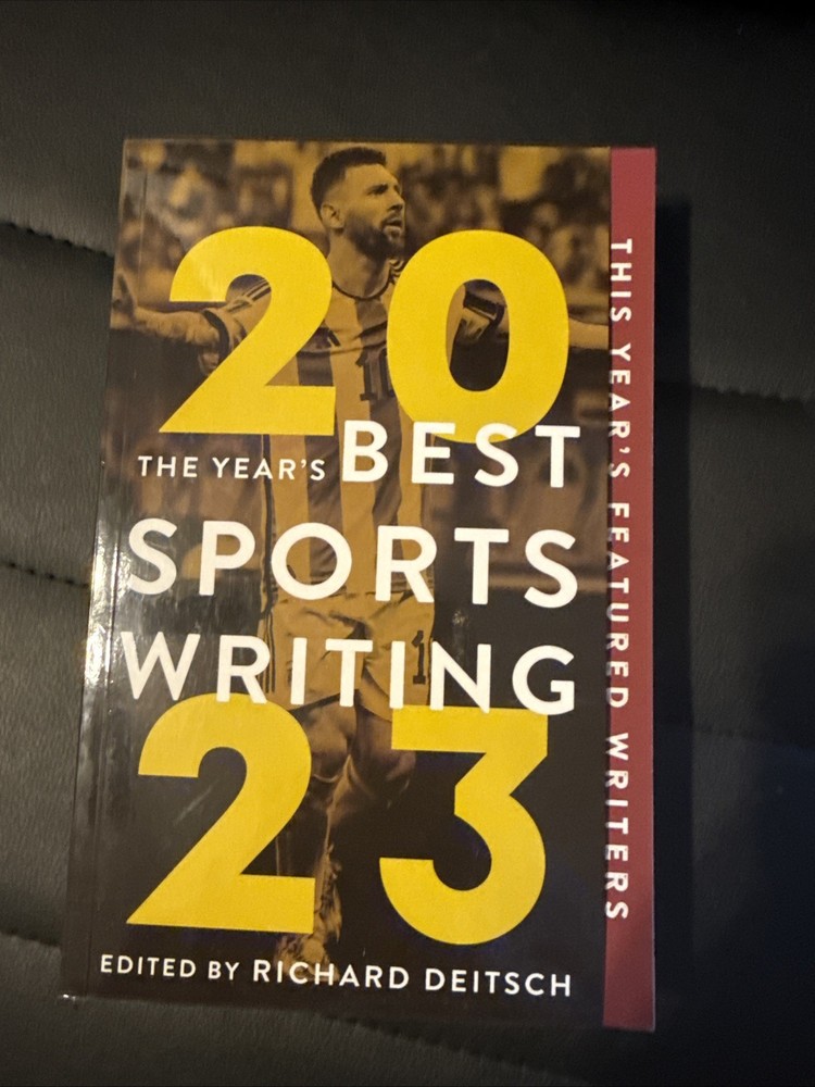 Year’s Best Sports Writing 2023 by Richard Deitsch (2023, Trade Paperback)