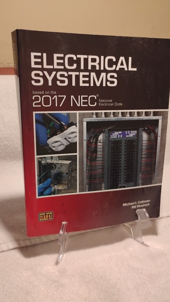 Electrical Systems Based on the 2017 NEC Callanan Wusinich Textbook Paperback