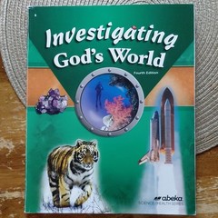 Investigating God’s World, Fourth Edition, ABeka Textbook