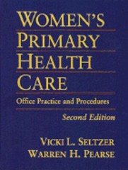 Women’s Primary Health Care: Office Practice & Procedures by Seltzer: Used