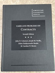 Cases and Problems on Contracts Calamari 7th Edition Like New Hardcover