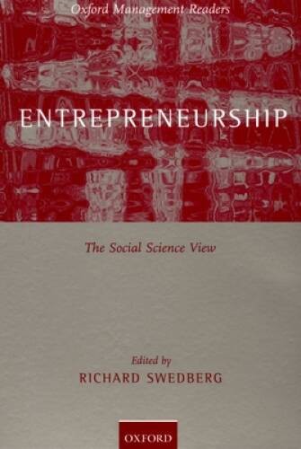 Entrepreneurship: The Social Science View (Oxford Management Readers) – GOOD