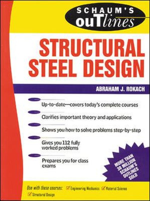 Schaum’s Outline of Structural Steel Design Paperback Abraham J.