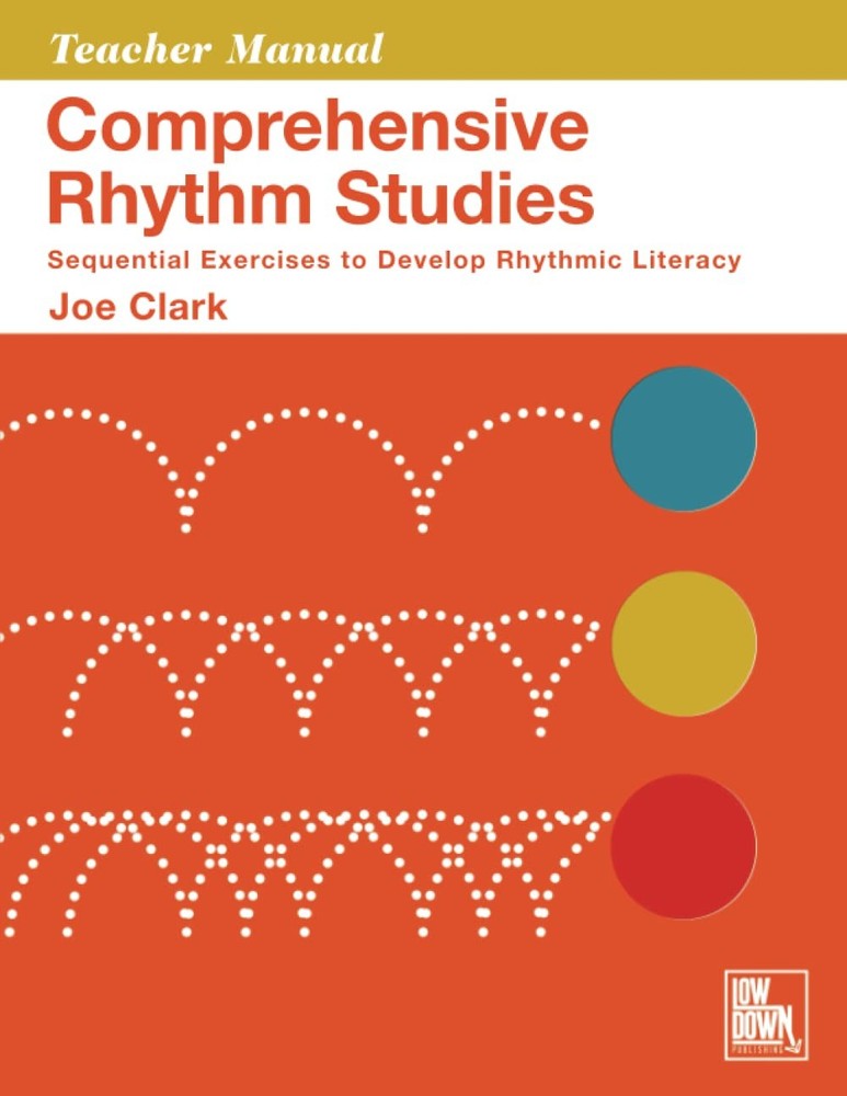 Comprehensive Rhythm Studies: Sequential Exercises Teacher’s Edition by J. Clark