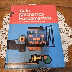 Auto Mechanics Fundamentals by Martin W. Stockel Textbook 1982 hard cover
