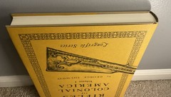 Rifles of Colonial America Volume 1 – George Shumway Longrifle Series 2007 Print