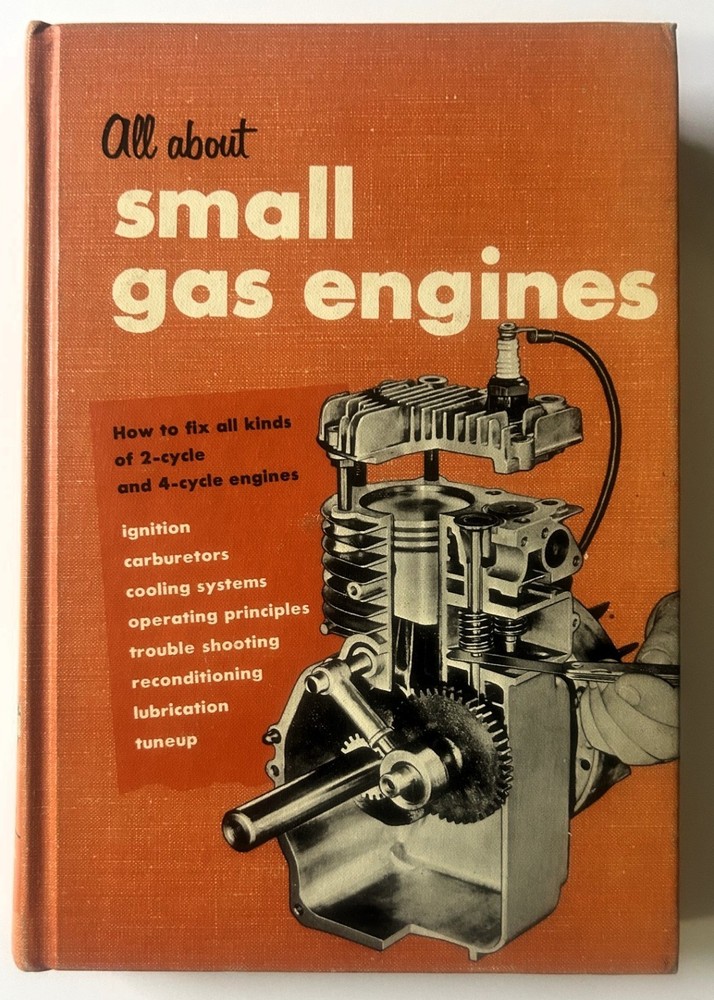 All About Small Gas Engines Jud Purvis 1963 Hardcover Textbook Repair Tune-Up