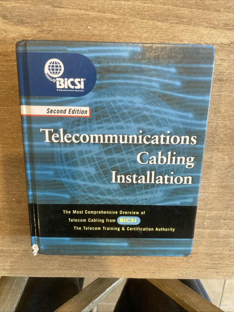 Telecommunications Cabling Installation Second edition by BICSI, Hardcover