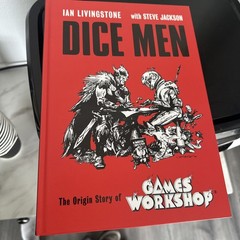 Dice Men: The Origin Story of Games Workshop – Hardback Livingstone