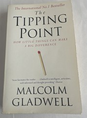 The Tipping Point : How Little Things Can Make a Big Difference by M. Gladwell
