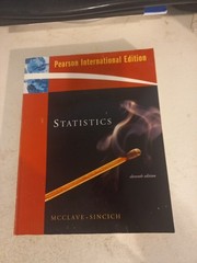 Statistics : International Edition by William Mendenhall, Terry Sincich and Jame