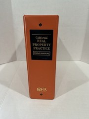 California Real Property Practice Forms Manual 2007