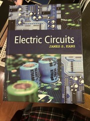 Electric Circuits by James S. Kang, Hard Bound-2024 -Brand New
