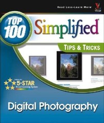 Digital Photography: Top 100 Simplified Tips & Tricks (Toop 100 Simpl – GOOD