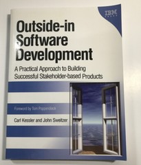 Outside-In Software Development : A Practical Approach to Building..IBM Press