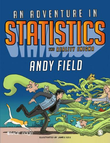 An Adventure in Statistics: The Reality Enigma by Field, Andy