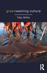 Greenwashing Culture – Paperback, by Miller Toby – Very Good