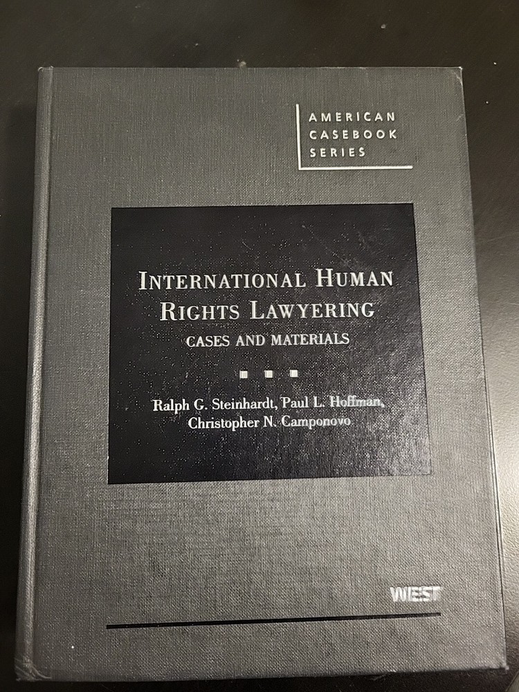 American Casebook Ser.: International Human Rights Lawyering : Cases and…