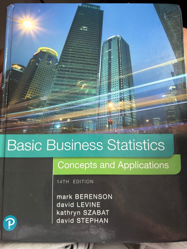Basic Business Statistics : Concepts and Applications 14th Edition