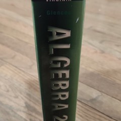 Glencoe Algebra 2 McGraw-Hill Education High School Mathematics 2012 Hardcover