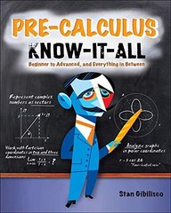 Pre-Calculus Know-It-All (ELECTRONICS), Gibilisco, Stan