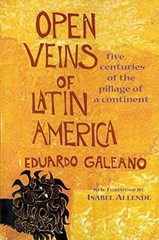 Open Veins of Latin America: Five – Paperback, by Galeano Eduardo – Very Good