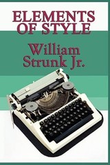 Elements of Style – Paperback By Strunk, William Jr – VERY GOOD