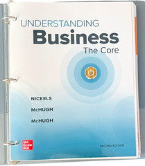 Understanding Business The Core ~ Loose-Leaf Edition in a Binder, 2nd Edition