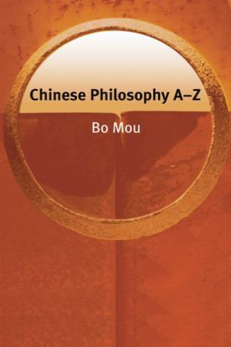 Chinese Philosophy A–Z by Mou, Bo