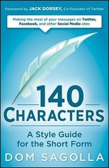 140 Characters: A Style Guide for the Short Form – Paperback – VERY GOOD