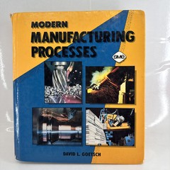 Modern Manufacturing Processes by David Goetsch Hardcover 1991