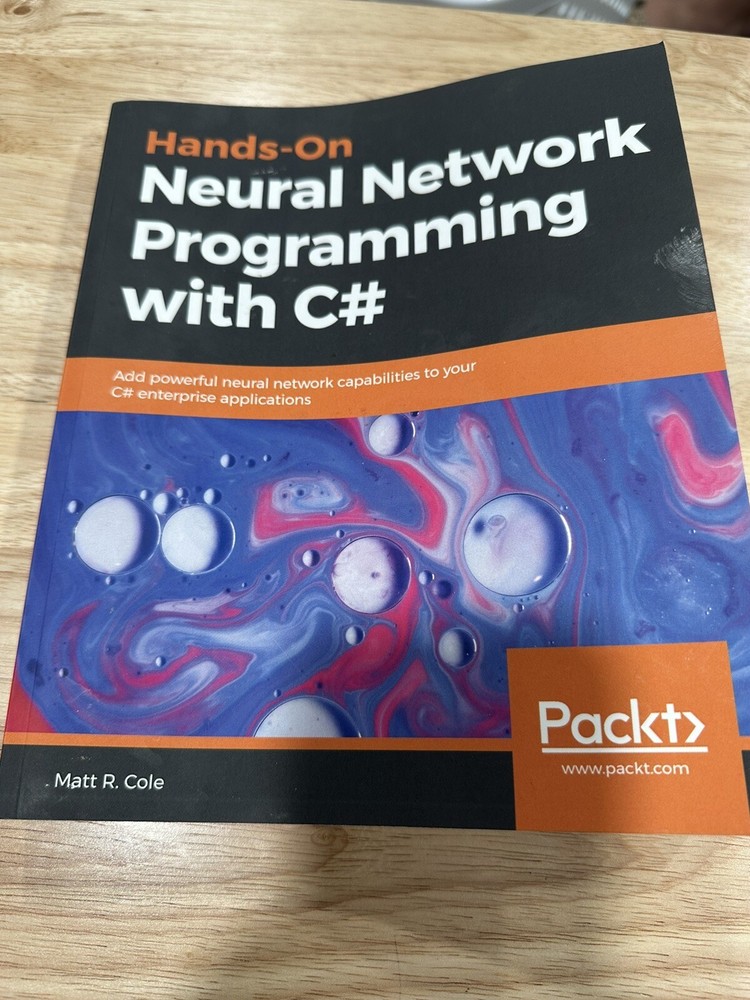 Hands-On Neural Network Programming with C Add powerful neural