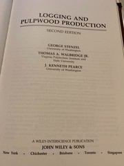 Logging and Pulpwood Production 1985 1st Edition Exc condition – no Jacket