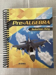 NEW Abeka PRE-ALGEBRA SOLUTION KEY 319201 8th Grade Math Junior or High School