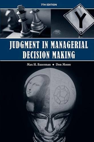 Judgment in Managerial Decision Making – Hardcover By Bazerman, Max H. – GOOD