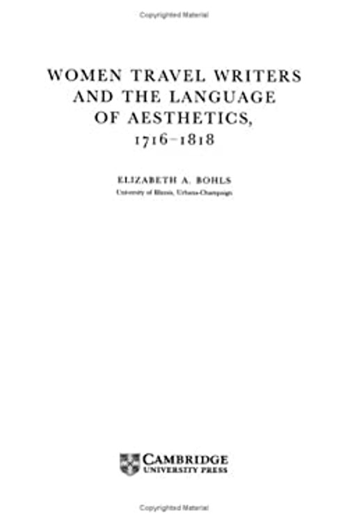 Women Travel Writers and the Language of Aesthetics, 1716-1818 Ha