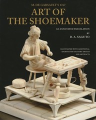 Costume Society of America Ser.: M. de Garsault’s 1767 Art of the Shoemaker : An