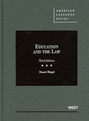 American Casebook Ser.: Biegel’s Education and the Law, 3d by Stuart Biegel…