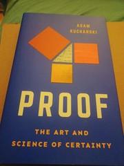 Proof : The Art and Science of Certainty by Adam Kucharski (2025, Hardcover)
